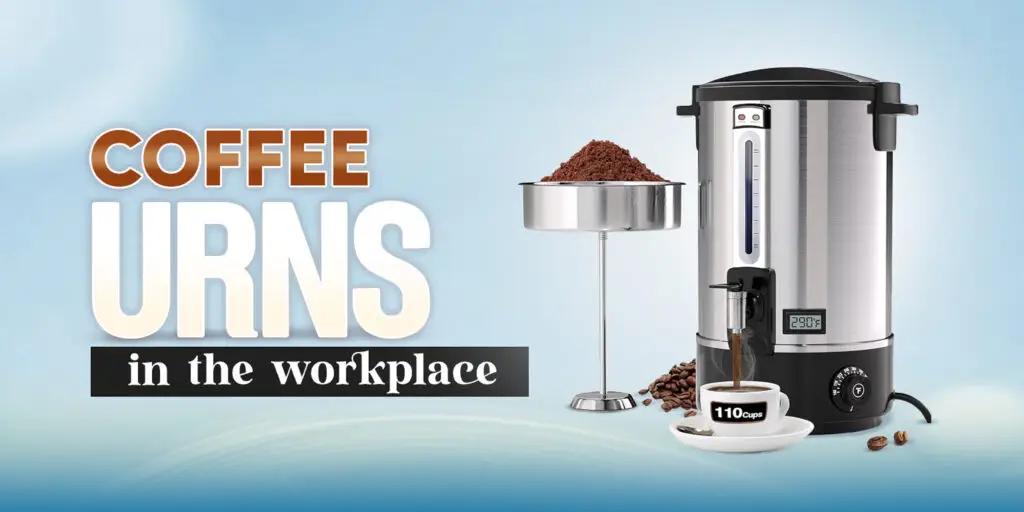 Coffee urn in the workplace